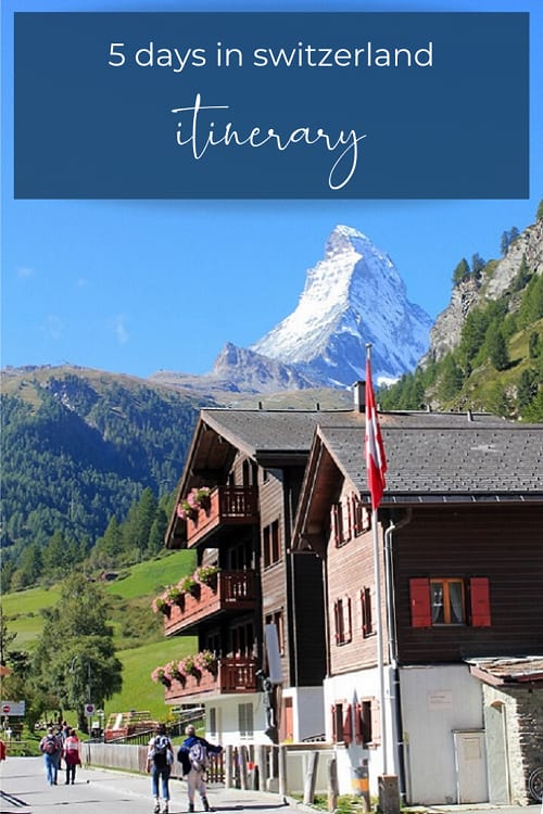 5 days in switzerland itinerary